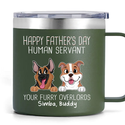 Happy Father's Mother's Day Dog Human Servant Personalized Stainless Steel Tumbler With Handle, Gift For Dog Lovers