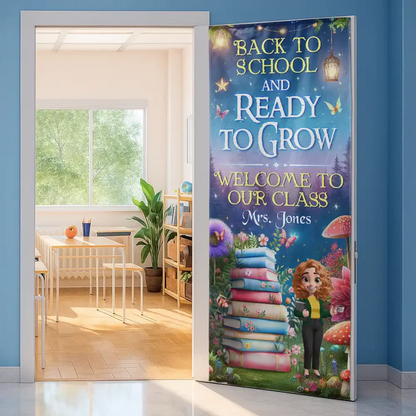 Back To School & Ready To Grow - Personalized Door Cover