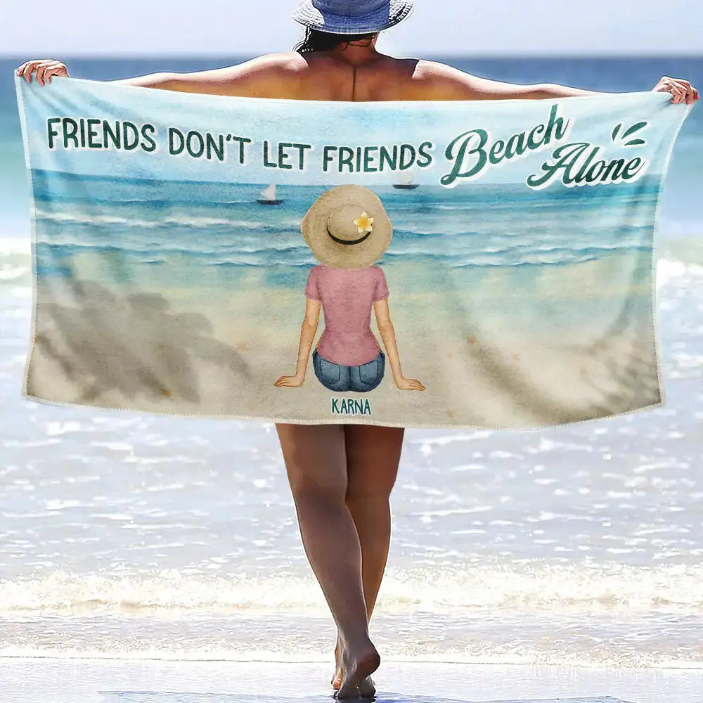 Beach Bestie Friends Don't Let Friends Beach Alone - Personalized Beach Towel  The Next Custom Gift