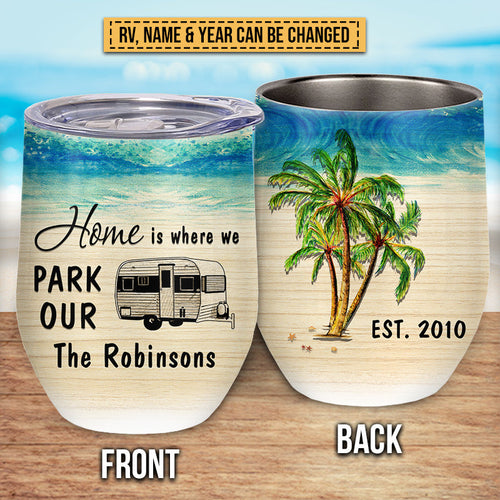 Beach Camping Where We Park Custom Wine Tumbler, RV Decor, Camping Gift