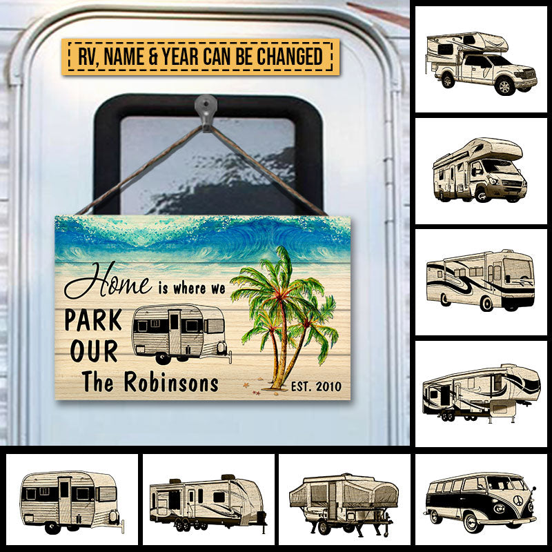Beach Camping Where We Park Custom Wood Rectangle Sign, RV Decor, Camping Gift