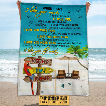 Beach Parrot Love You The Most Custom Blanket, Beach Gift, Gifts For Wedding, Anniversary, Birthday