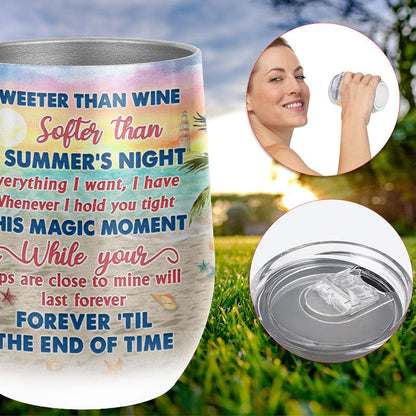 Beach Couple Dressed Sweeter Than Wine Softer Custom Wine Tumbler