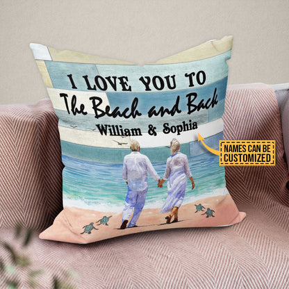 Beach, Old Couple, Couple Gift, I Love You To The Beach And Back Custom Pillow