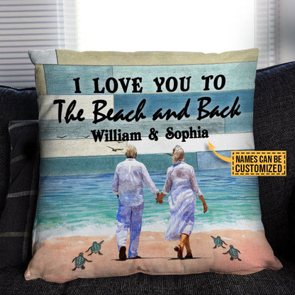 Beach, Old Couple, Couple Gift, I Love You To The Beach And Back Custom Pillow