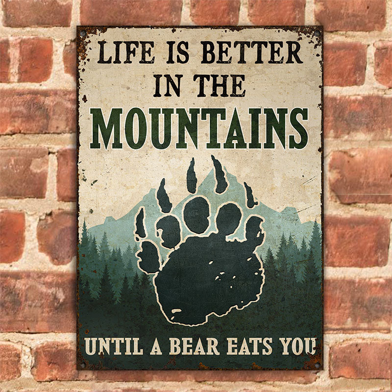 Bear Life Is Better Customized Classic Metal Signs