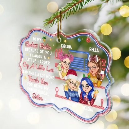 Because Of You I Laugh A Little Harder Christmas Best Friends - Personalized Medallion Acrylic Ornament ornament The Next Custom Gift