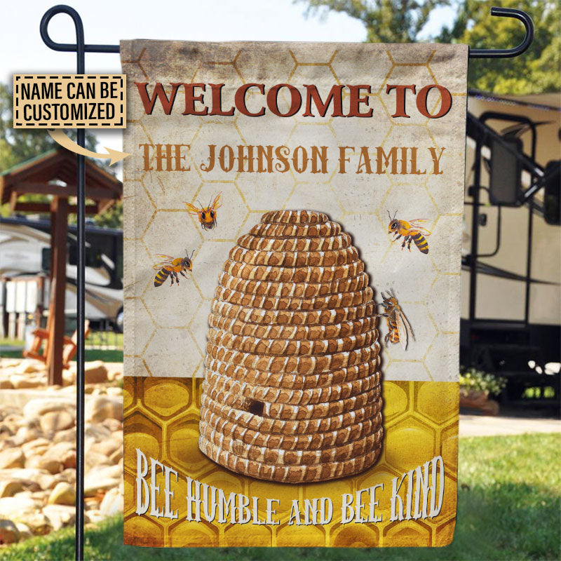 Bee Welcome Humble And Bee Kind Custom Flag