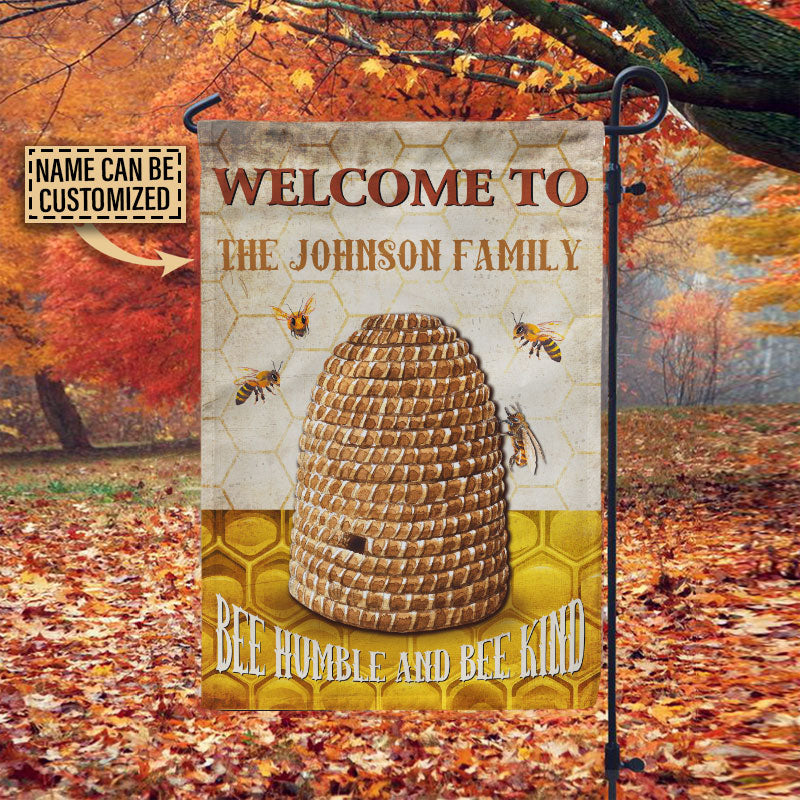 Bee Welcome Humble And Bee Kind Custom Flag