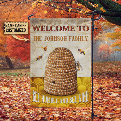 Bee Welcome Humble And Bee Kind Custom Flag
