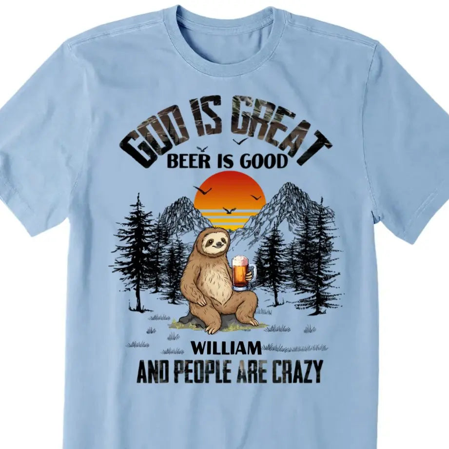 Beer Lovers - God Is Great Beer Is Good And People Are Crazy - Personalized T-Shirt - The Next Custom Gift  Shirts & Tops