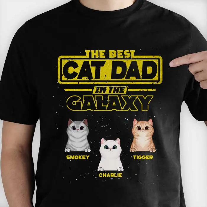 Best Cat Dad In The Galaxy - Gift For Cat Dad, Cat Mom - Personalized Unisex T-Shirt Shirts & Tops The Next Custom Gift