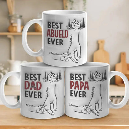 Best Daddy Ever - Family Personalized Custom 3D Inflated Effect Printed Mug - Father's Day, Gift For Dad, Grandpa Mug The Next Custom Gift