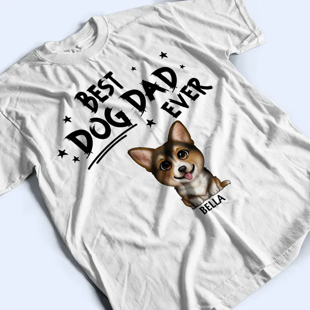 Best Dog Dad Ever Cute Cat Dog - Personalized T Shirt Shirts & Tops The Next Custom Gift