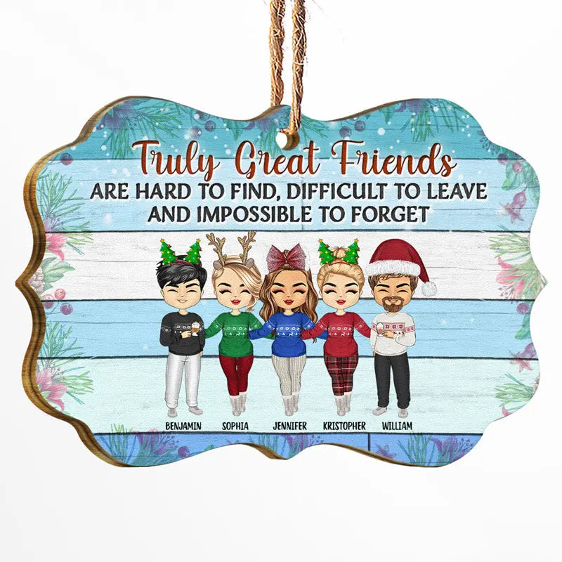 Best Friends Truly Great Friends Are Hard To Find - Christmas Gift For Besties, BFF - Personalized Custom Wooden Ornament ornament The Next Custom Gift