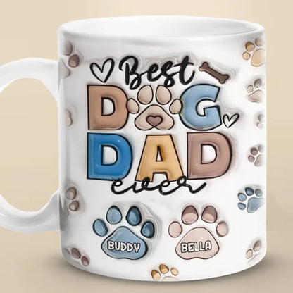 Best Fur Dad Ever - Dog & Cat Personalized Custom 3D Inflated Effect Printed Mug - Father's Day, Gift For Pet Owners, Pet Lovers Mug The Next Custom Gift