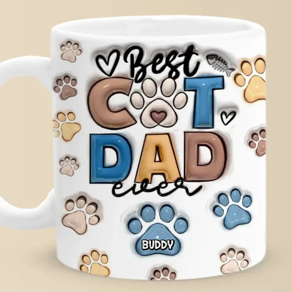 Best Fur Dad Ever - Dog & Cat Personalized Custom 3D Inflated Effect Printed Mug - Father's Day, Gift For Pet Owners, Pet Lovers Mug The Next Custom Gift