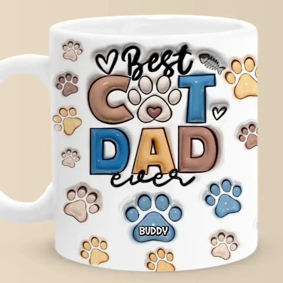 Best Fur Dad Ever - Dog & Cat Personalized Custom 3D Inflated Effect Printed Mug - Father's Day, Gift For Pet Owners, Pet Lovers Mug The Next Custom Gift