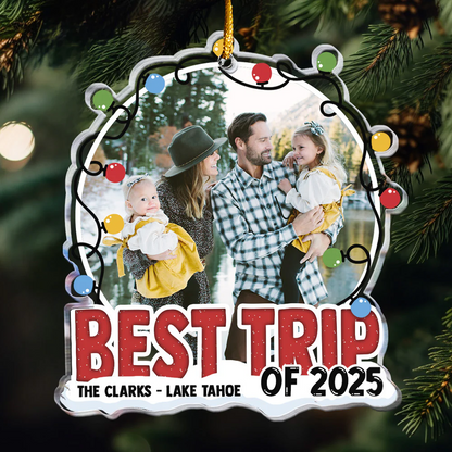 Best Trip Of 2025 - Personalized Acrylic Photo Ornament