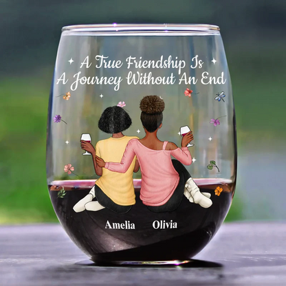 Bestie A True Friendship Is A Journey Without An End - Personalized Stemless Wine Glass