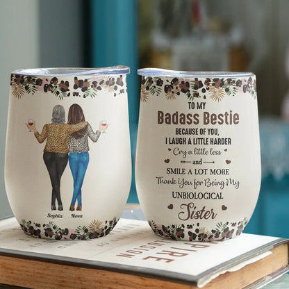 Besties -Because Of You I Laugh A Little Harder  - Personalized Wine Tumbler Wine Tumbler The Next Custom Gift