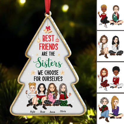 Besties - Best Friends Are The Sisters We Choose For Ourselves - Personalized Acrylic Ornament