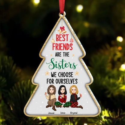 Besties - Best Friends Are The Sisters We Choose For Ourselves - Personalized Acrylic Ornament