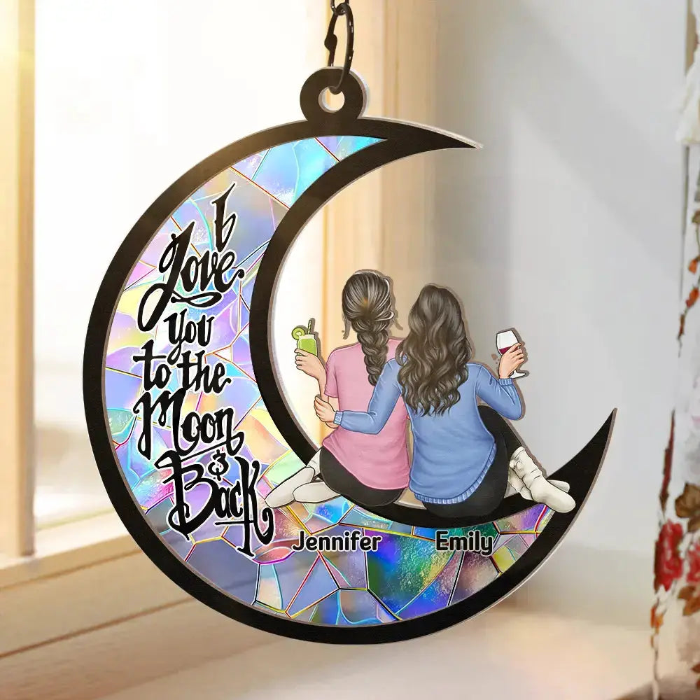 Besties I Love You To The Moon & Back - Personalized Window Hanging Suncatcher Ornament Hanging Suncatcher Ornament The Next Custom Gift