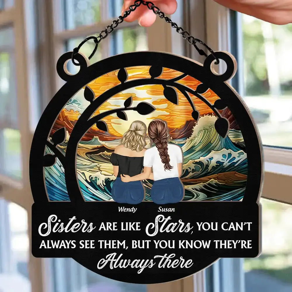 Besties Like Stars You Can't Always See Them - Personalized Window Hanging Suncatcher Ornament Hanging Suncatcher Ornament The Next Custom Gift