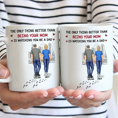 Better Than Being Your Father - Personalized Mug