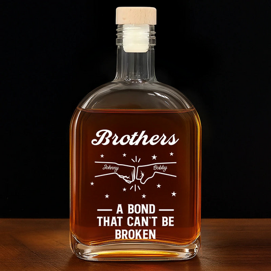 Brothers A Bond That Can't Be Broken - Personalized Whiskey Bottle