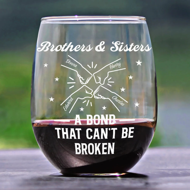 Brothers A Bond That Can't Be Broken - Personalized Stemless Wine Glass