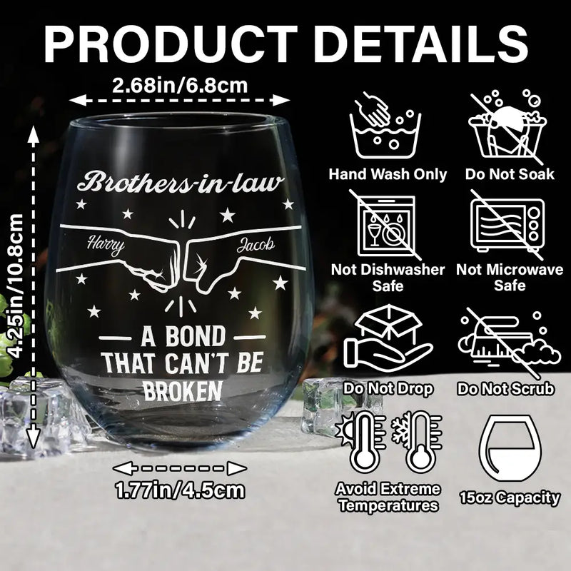 Brothers A Bond That Can't Be Broken - Personalized Stemless Wine Glass