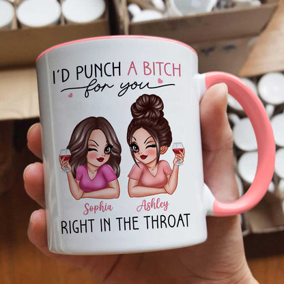 I'd Punch A Bitch For You Sassy Besties Personalized Mug, Funny Gift For Best Friends, BFF