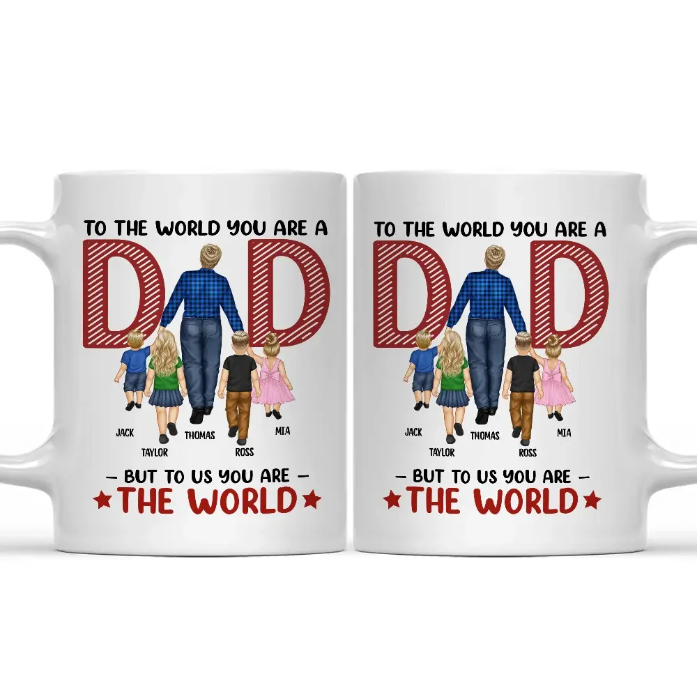 But To Us You Are The World - Personalized Mug Mug The Next Custom Gift