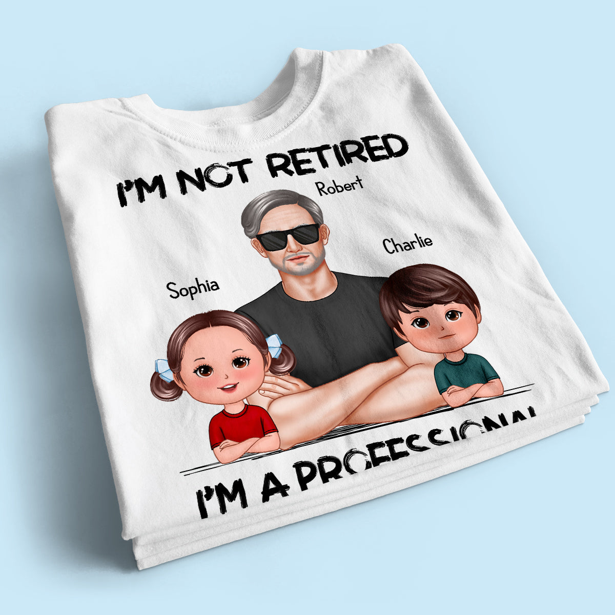 I'm Not Retired I'm A Professional Grandpa Personalized Shirt, Retirement Gift For Grandpa