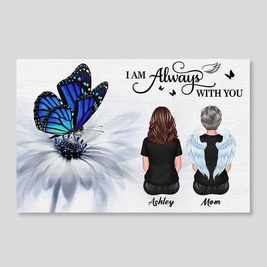 Blue Butterfly I Am Always With You Memorial Personalized Poster