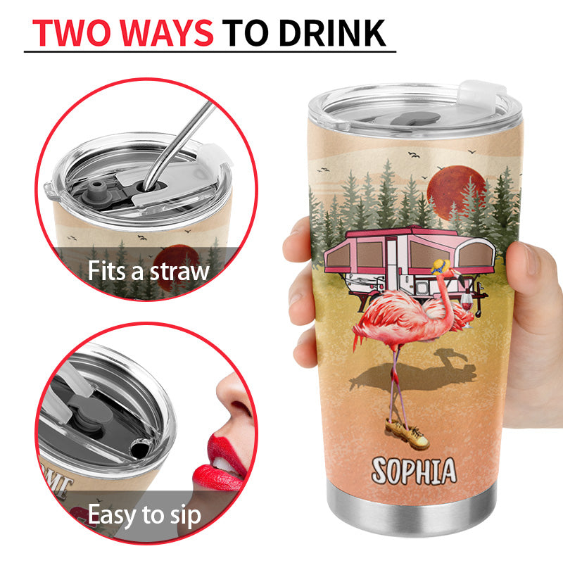 Camping Flamingo Some Girls Go Camping And Drink Too Much Custom Tumbler, Best Friend Camping Gift, BFF Gift, Campsite