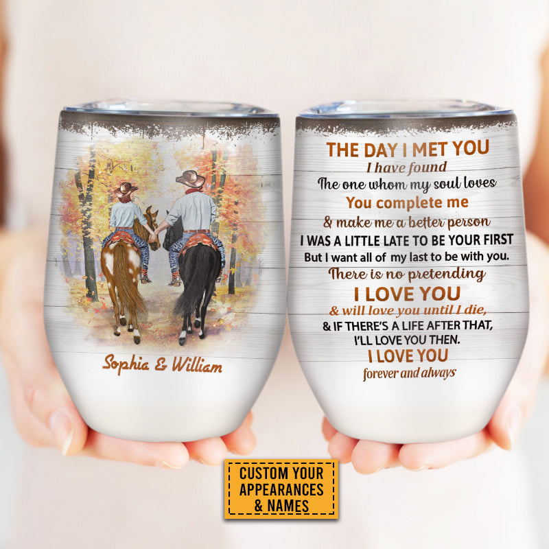 Cowboy Couple The Day I Met You Custom Wine Tumbler, Personalized Horse Couple Wine Tumbler, Couple Gift