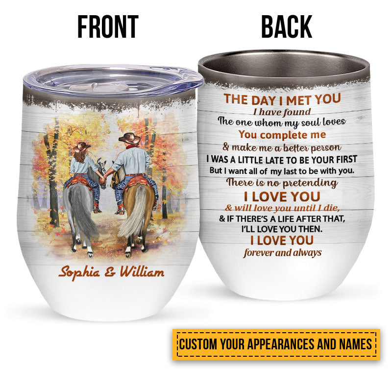 Cowboy Couple The Day I Met You Custom Wine Tumbler, Personalized Horse Couple Wine Tumbler, Couple Gift