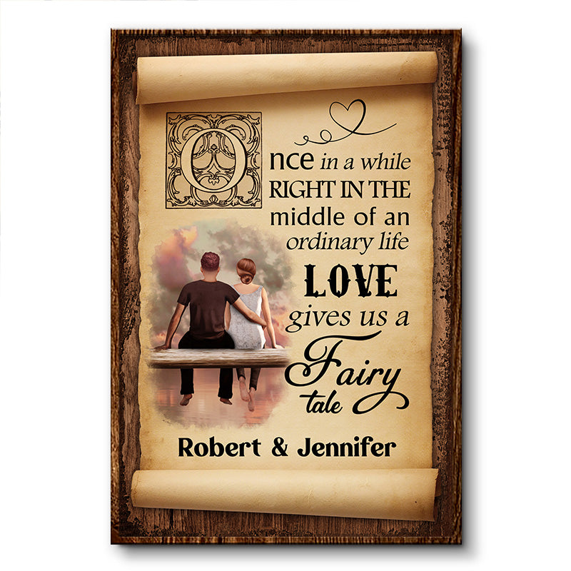 Once In A While Fairy Tale Couple - Romantic Gift - Personalized Custom Poster