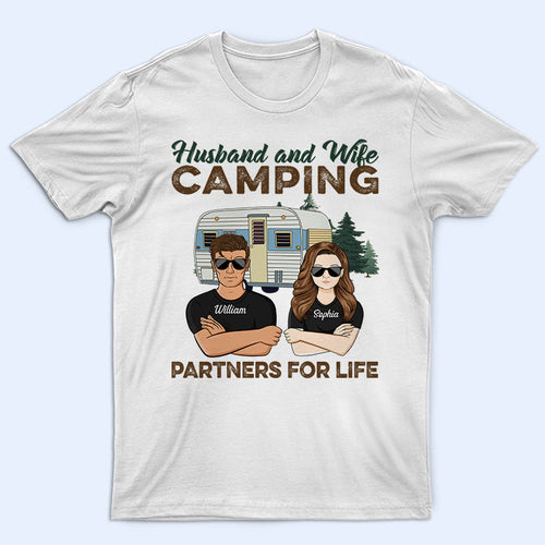 Husband And Wife Camping Partners For Life - Camping Couple Gift - Personalized Custom T Shirt