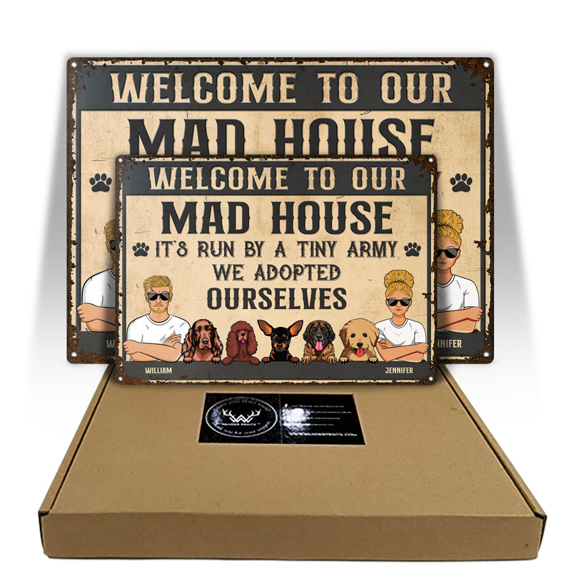 Mad House Run By A Tiny Army Dog Lover - Couple Gift - Personalized Custom Classic Metal Signs