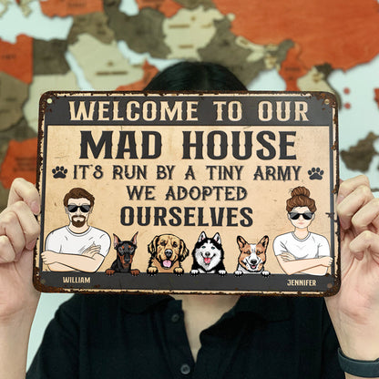 Mad House Run By A Tiny Army Dog Lover - Couple Gift - Personalized Custom Classic Metal Signs