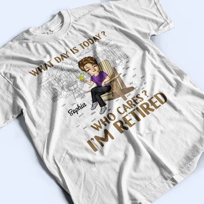 What Day Is Today Who Cares Retired Grilling - Retirement Gift - Personalized Custom T Shirt