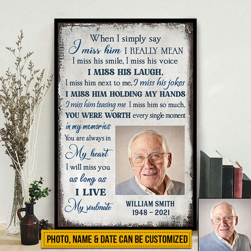 Custom Photo Gift Memorial I Miss Him Custom Poster, Couple Gift, Sympathy, Memorial Gift, Wall Pictures, Wall Art, Wall Decor