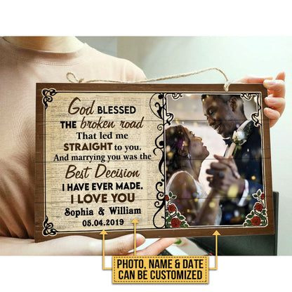 Custom Photo Couple Husband Wife God Blessed The Broken Road Photo Gift Custom Wood Rectangle Sign, Wedding Gift, Anniversary, Wall Pictures, Wall Art, Wall Decor