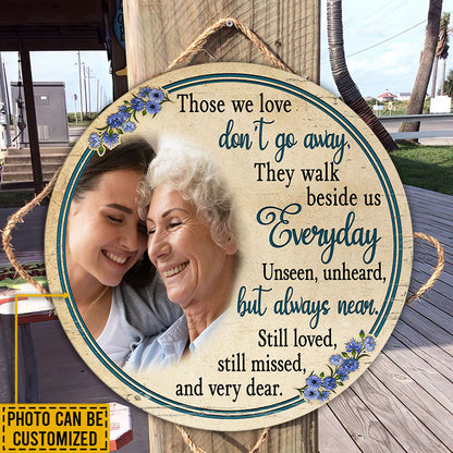 Custom Photo Gift Memorial Gift Those We Love Custom Wood Circle Sign, Sympathy, Wall Pictures, Wall Art, Wall Decor