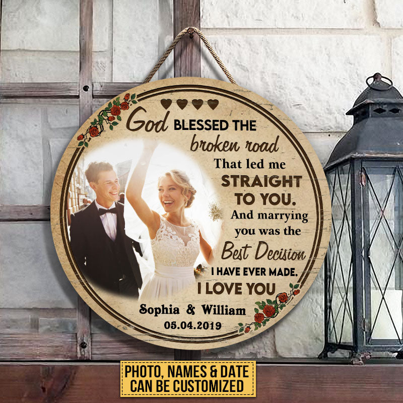 Custom Photo Couple Husband Wife God Blessed The Broken Road Photo Gift Custom Wood Circle Sign, Wedding Gift, Anniversary, Wall Pictures, Wall Art, Wall Decor