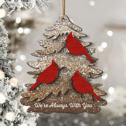 Rustic Christmas Tree Cardinals Always With You Memorial Christmas Personalized 2-Layer Wooden Ornament, Remembrance Gift, Sympathy Gift